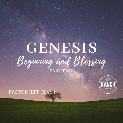 Genesis - Beginnings and Blessings - Part 2 Image